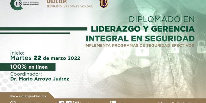 DIPLOMADO EN LIDERAZGO Y GERENCIA INTEGRAL EN SEGURIDAD 7a EDICIÓN